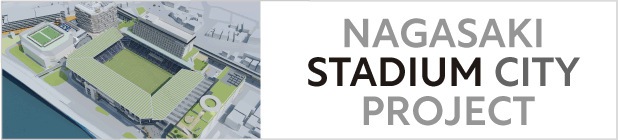 NAGASAKI STADIUM CITY PROJECT